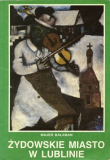 Żydowskie miasto w Lublinie