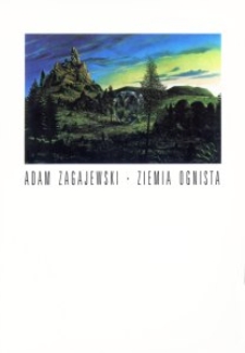 Okładka tomu poetyckiego Adama Zagajewskiego "Ziemia ognista"