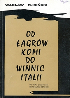 Okładka książki Wacława Flisińskiego "Od łagrów Komi do winnic Italii"