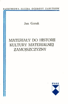 Materiały do historii kultury materialnej Zamojszczyzny