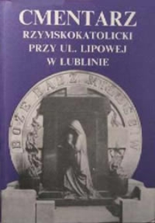 Cmentarz rzymskokatolicki przy ul. Lipowej w Lublinie