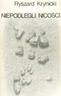 Okładka tomu poezji Ryszarda Krynickiego "Niepodlegli nicości. Wybrane wiersze i przekłady" (1989)