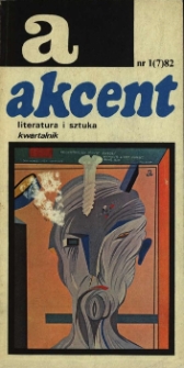 Akcent: literatura i sztuka. Kwartalnik. R. 1982, nr 1 (7)