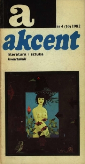 Akcent: literatura i sztuka. Kwartalnik. R. 1982, nr 4 (10)