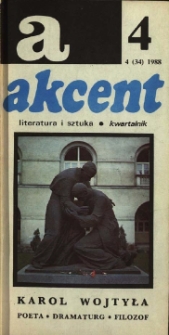 Akcent: literatura i sztuka. Kwartalnik. R. 1988, nr 4 (34)