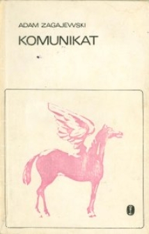 Okładka tomu poetyckiego Adama Zagajewskiego "Komunikat"