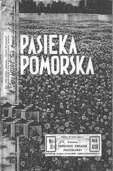 Artykuł z ogólnopolskiego posiedzenia Komisji Gospodarczej C.S.P. w Lublinie w dniu 4 czerwca 1939 roku. Czasopismo „Pasieka Pomorska” Nr 7 z lipca 1939 roku