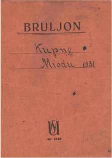 Zeszyt Sp&oacute;łdzielni Ogrodniczo-Pszczelarskiej pt. &bdquo;Kupno miodu 1931&rdquo;