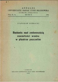 Broszura Annales UMCS Vol. IX, 14 z 25 czerwca 1955 roku z pracą Stanisława Surdackiego pt. &bdquo;Badania nad zmiennością wosku w plastrze pszczelim&rdquo; z 1954 roku