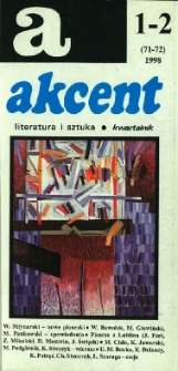 Akcent: literatura i sztuka. Kwartalnik. R. 1998, nr 1-2 (71-72)