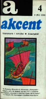 Akcent: literatura i sztuka. Kwartalnik. R. 2000, nr 4 (82)