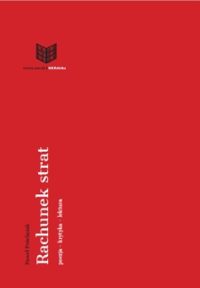 Rachunek strat. Poezja - krytyka - lektura