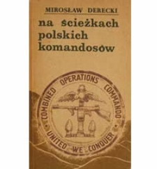 Wstęp do książki "Na ścieżkach polskich komandosów"